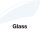 Glass